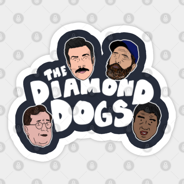 The Diamond Dogs Ted Sticker Teepublic I have a real tricky time hearing folks that don't believe in themselves!. the diamond dogs