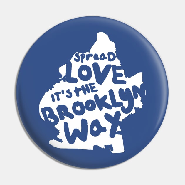 Spread Love It's The Brooklyn Way Pin by Pop Fan Shop