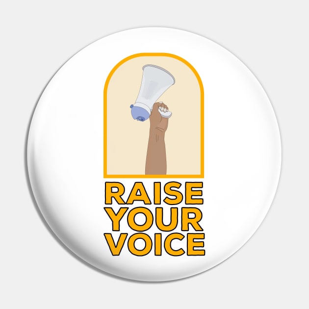 Raise your voice Pin by DiegoCarvalho