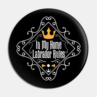 Labrador Rules Pin