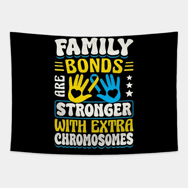 Down Syndrome Support Awareness Family Bonds Are Stronger With Extra Chromosomes Hands Tapestry by Caskara