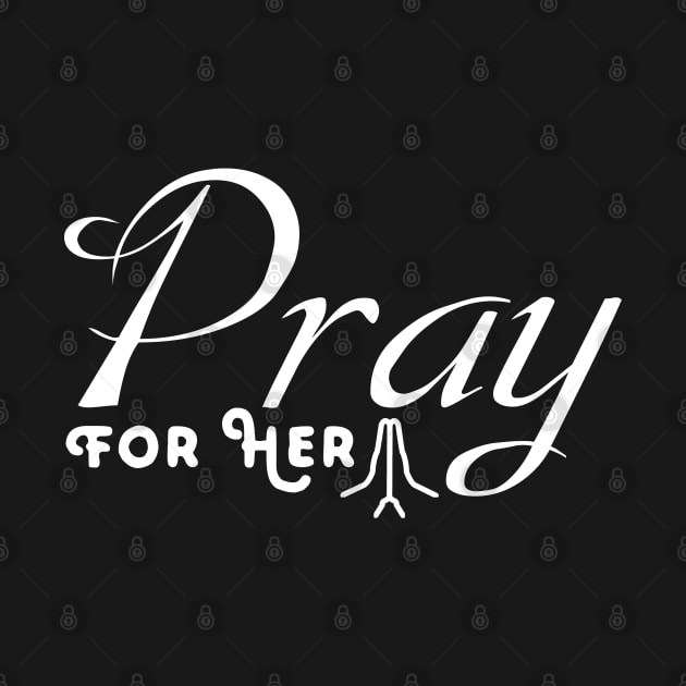 Pray for her by atlShop