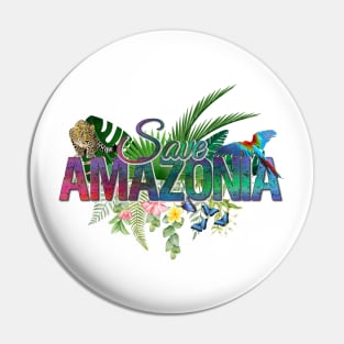 Save Amazon Rainforest Pin