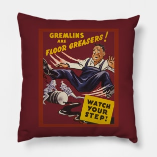 Gremlins Are Floor Greasers Pillow