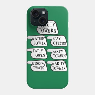 Watery Fowls, Flay Otters, Fatty Owls, Farty Towels, Warty Towels Phone Case