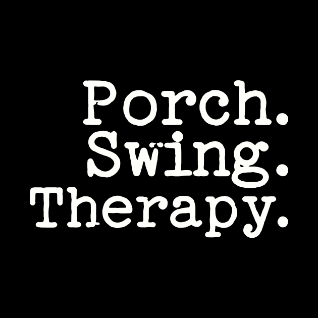 Porch Swing Therapy Tee Shirt - Typewriter Style by Christmas Clatter