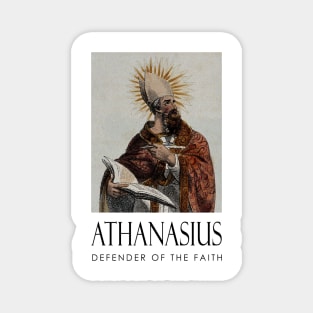 Defender of the Faith: Athanasius Magnet