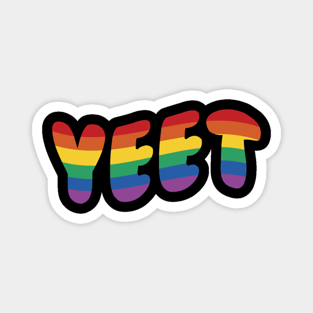 Yeet Gay Pride Flag Rainbow Funny LGBTQ Meme Magnet by graphicbombdesigns