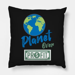 Planet Over Profit #climateactionrb Pillow