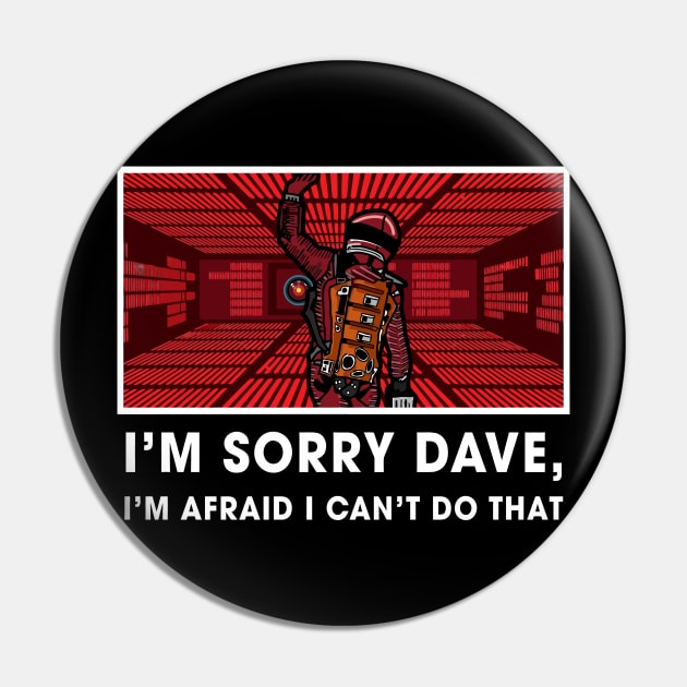 HAL 9000 room Sorry Dave Pin by Zercohotu