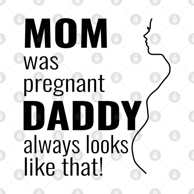 Mom was pregnant - daddy always looks like that by RIWA