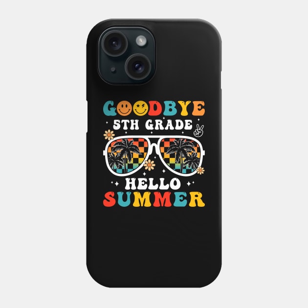 Goodbye 5th Grade Hello Summer Groovy Retro Last Day Of School Phone Case by Magazine