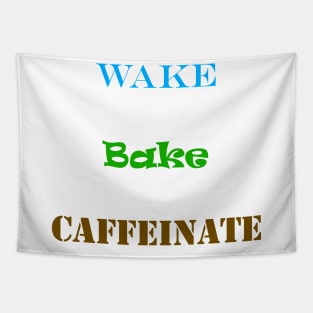 Wake Bake Caffeinate Tapestry