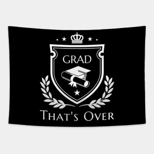 GRAD That's Over Funny Graduation Tapestry