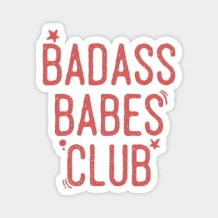 Badass babes club Magnet