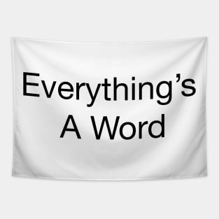 Everything's a word Tapestry