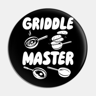 Master Of The Griddle Pin