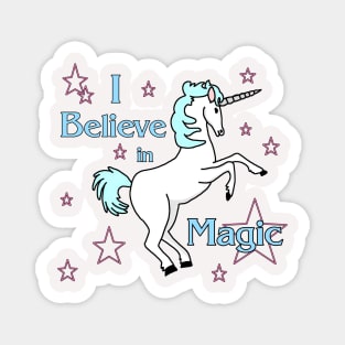 I Believe in Magic Unicorn Magnet