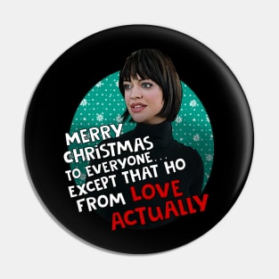 Love Christmas Actually ...home wrecker Happy Xmas Pin