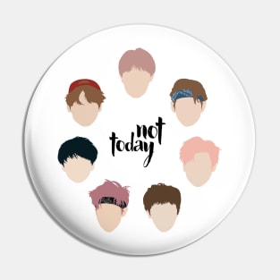 BTS Not Today Pin