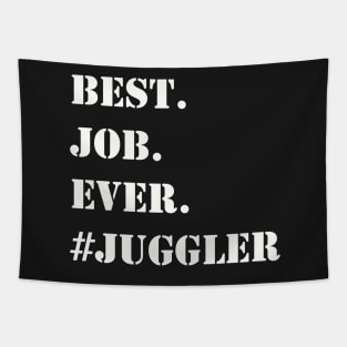 WHITE BEST JOB EVER #JUGGLER Tapestry