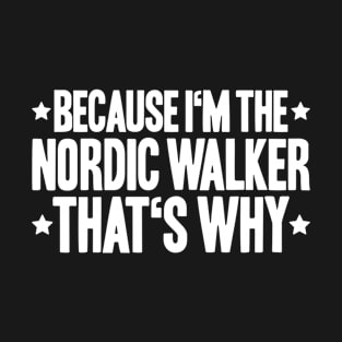 Nordic Walking Nordic Walker T-Shirt