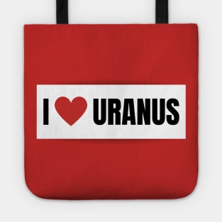 I Love Uranus Tote