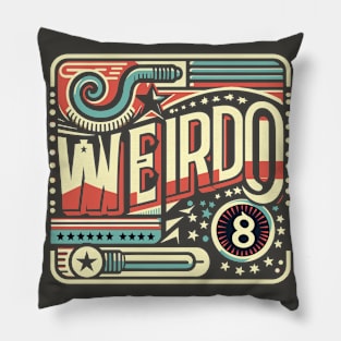 Weirdo - Retro Style Colorful Typography Design Pillow