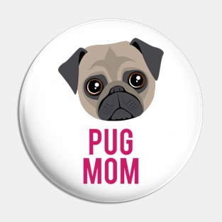 PUG MOM Pin