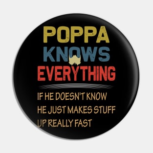 Popa knows everything ..fathers day gift Pin