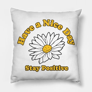 Daisy Flower with positive Quotes Pillow