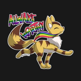 Always Worthy- Gay Pride T-Shirt