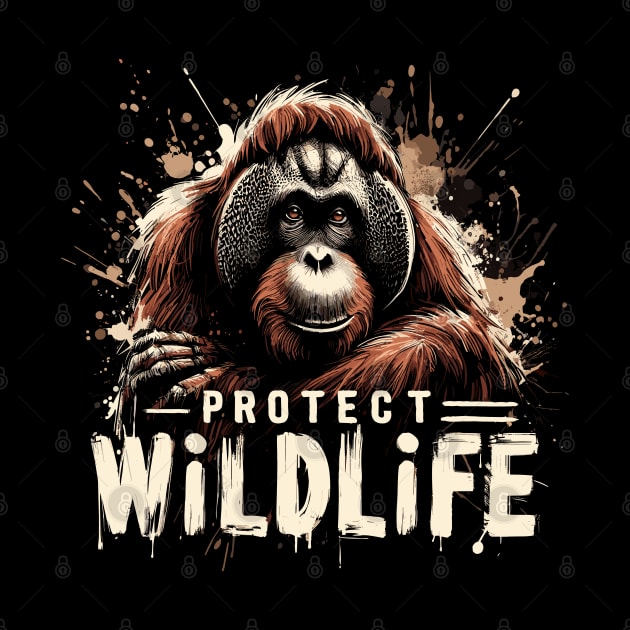 Protect Wildlife - Orangutan protection by PrintSoulDesigns