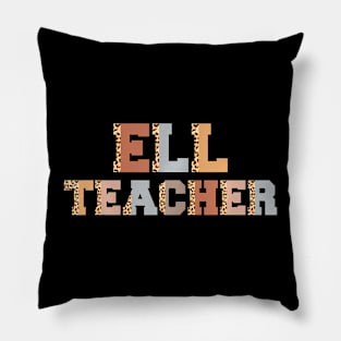 Ell Teacher Leopard Print Back To School Teachers Students Pillow