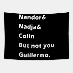 Not You Guillermo Tapestry