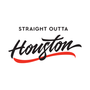 Straight Outta Houston T-Shirt