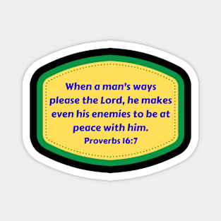 Bible Verse Proverbs 16:7 Magnet