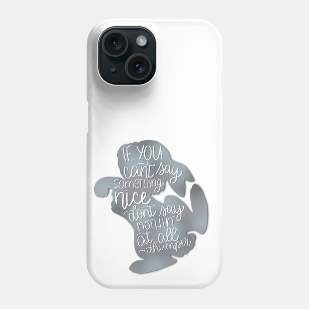 Thumper Say Something Nice Phone Case by janiejanedesign