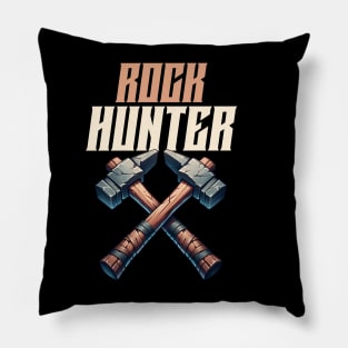 Rock Hunter - Rockhound - Rockhounding Pillow