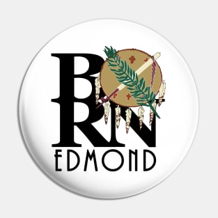 BORN Edmond Oklahoma Pin