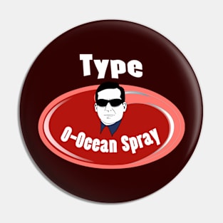 Type O-ocean Spray Pin