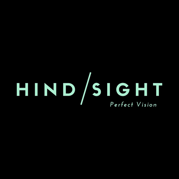 Hindsight Perfect Vision by Roco Styles Music