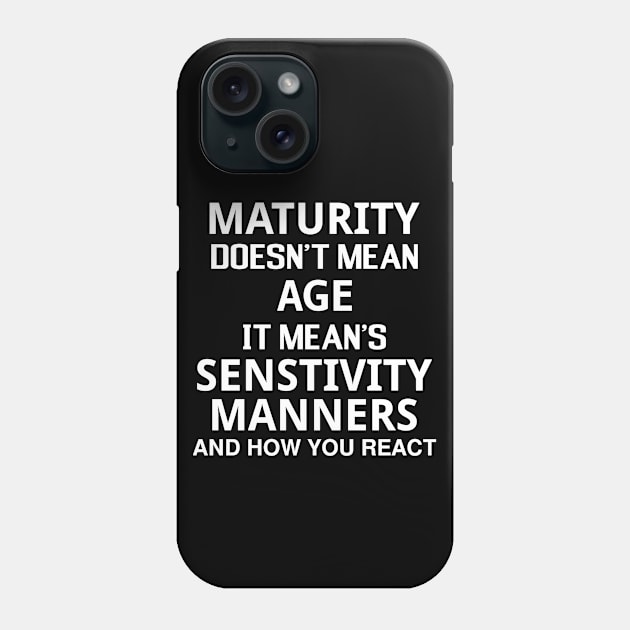 Mature - Motivational and Inspirational Phone Case by LetShirtSay