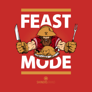 Feast Mode T-Shirt