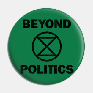 Extinction Rebellion Beyond Politics Pin