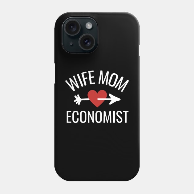 Wife Mom Economist Gift Idea Phone Case by divinoro trendy boutique