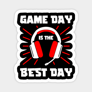 Game day is the best day. Funny Gamer Gift Idea Magnet