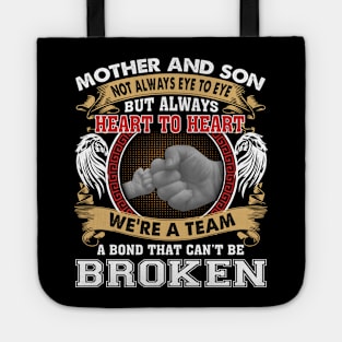 Mother And Son Not Always Eye To Eye But Always Heart To Heart Tote