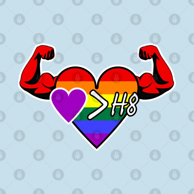 Strong Heart: Love Is Greater Than Hate (Pride) by Zogar77