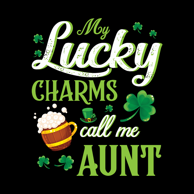 Saint Patrick Beer Shamrocks My Lucky Charms Call Me Aunt by bakhanh123